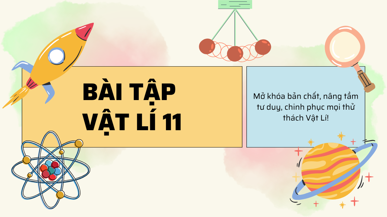 Ảnh minh hoạ bài tập Vật lí 11